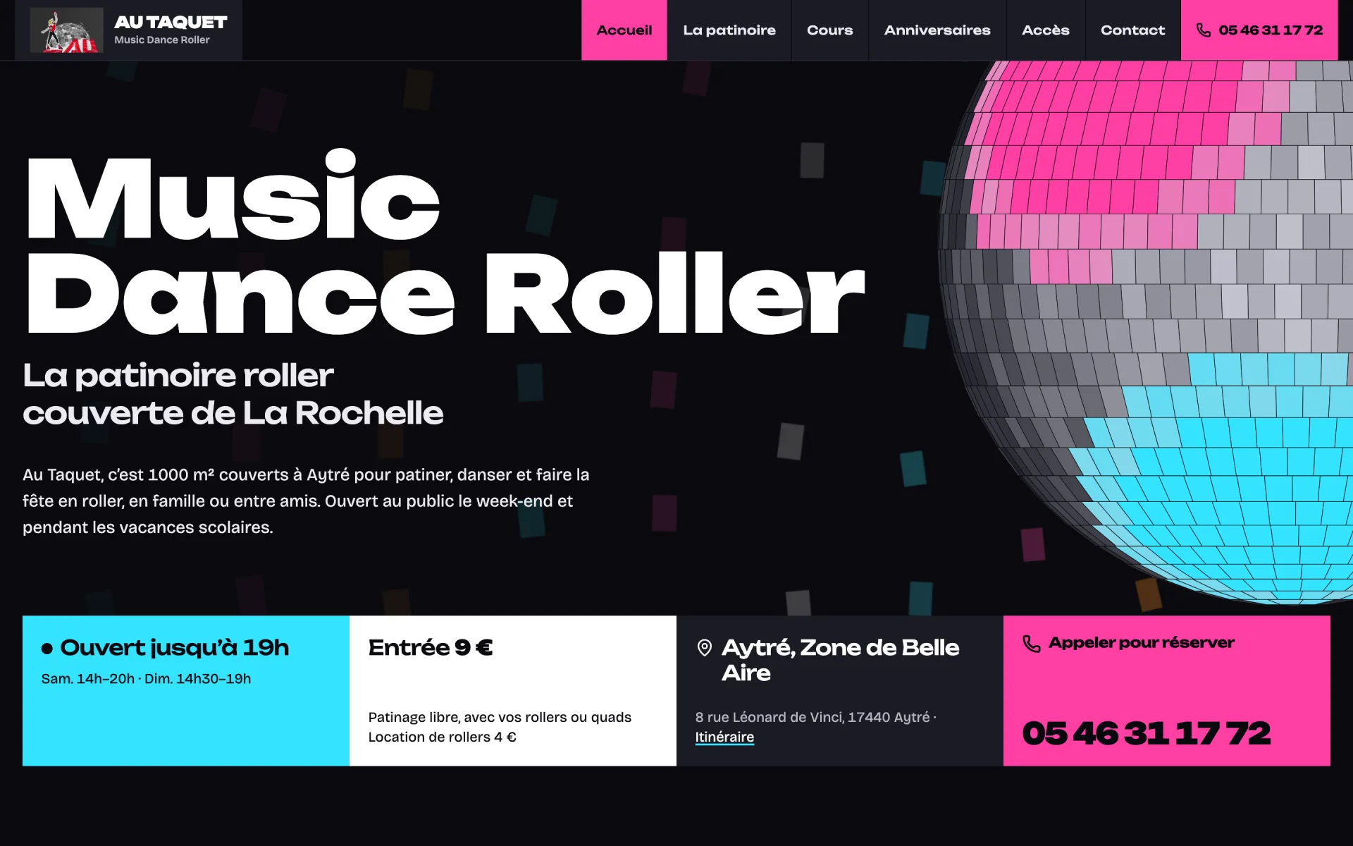 Page d'accueil du site Au Taquet sur ordinateur : titre « Music Dance Roller », boule à facettes rose, grise et bleu ciel, puis quatre tuiles : ouverture, tarif d'entrée, adresse et téléphone.